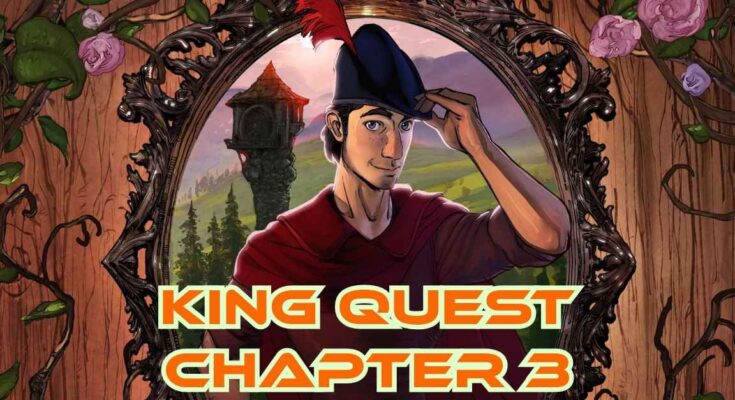 King Quest Chapter 3