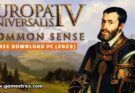Europa Universalis IV Common Sense Free Download FULL PC Game 2025