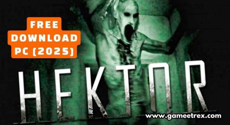 HEKTOR Free Download PC Full Version 2025 - Gametrex