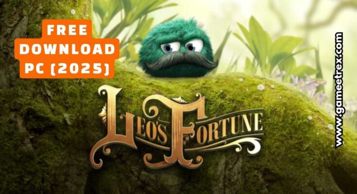 Leos Fortune HD Edition Free Download PC Full Version 2025 - Gametrex