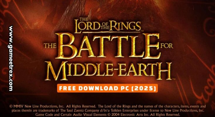 LOTR The Battle For Middle Earth Free Download PC Full Version 2025 - Gametrex