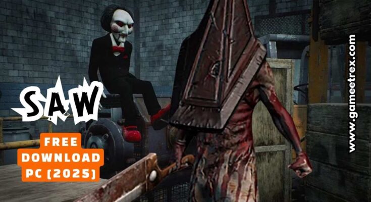 Saw Free Download FULL PC Game [2025] | GameTrex Guide
