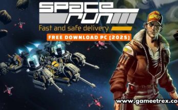 Space Run Fast And Safe Delivery Free Download PC Full Version [2025]