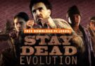 Stay Dead Evolution Free Download FULL PC Game 2025 – GameTrex
