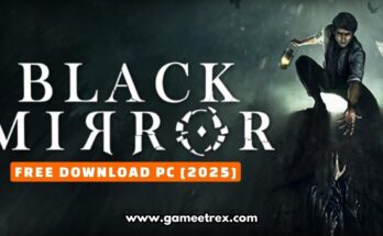 The Black Mirror Free Download PC Full Version 2025 - Gametrex