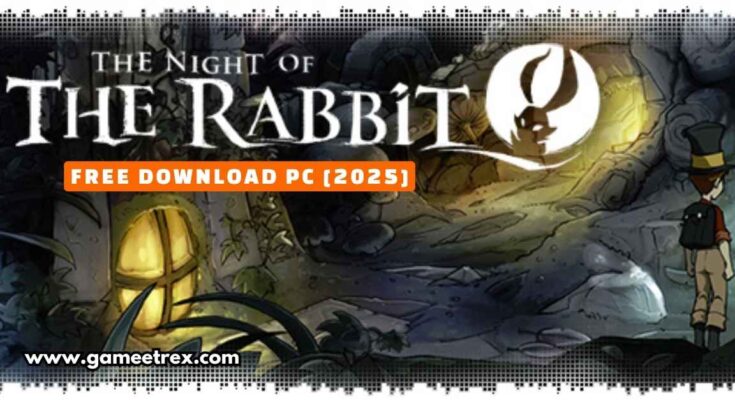 The Night of the Rabbit Free Download PC Full Version [2025]