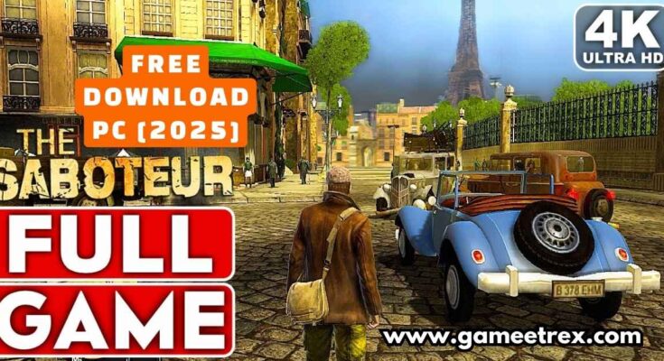 The Saboteur Free Download PC Full Version [2025]
