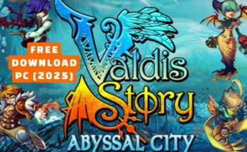 Valdis Story Abyssal City Free Download PC Full Version [2025]