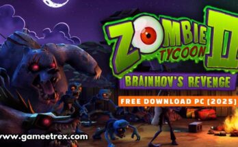 Zombie Tycoon 2 Brainhov Revenge Free Download PC [2025]