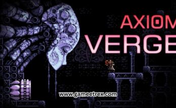 Axiom Verge PC Game Free Download 2025 - GameTrex