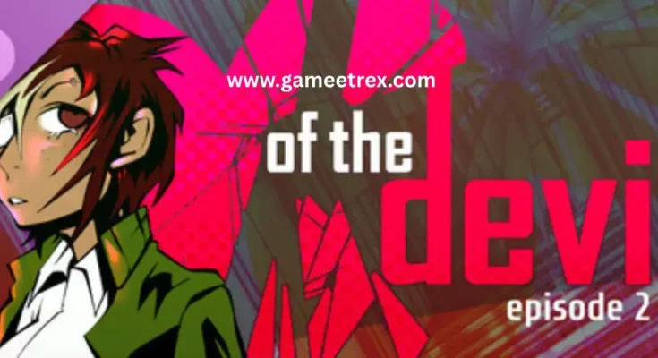 Of the Devil – Episode 2