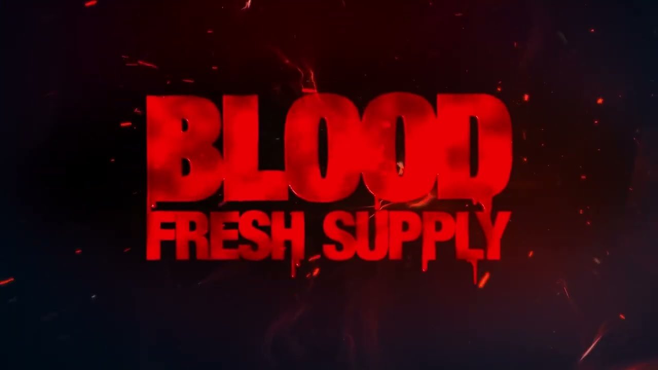 Blood: Refreshed Supply