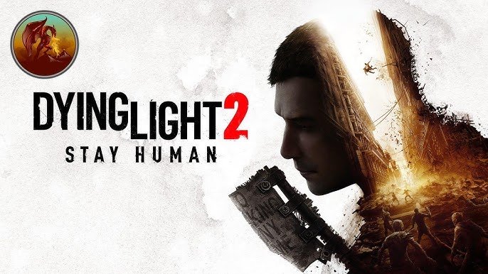 dying light 2 stay human