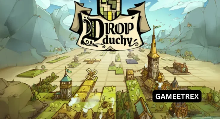 Drop Duchy
