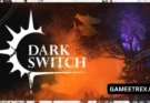 DarkSwitch